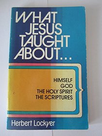 What Jesus Taught: Bk. 1