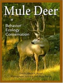 Mule Deer: Behavior, Ecology, Conservation