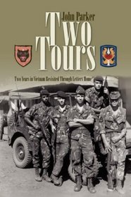 Two Tours: Two Years in Vietnam Revisited Through Letters Home