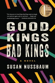 Good Kings Bad Kings: A Novel