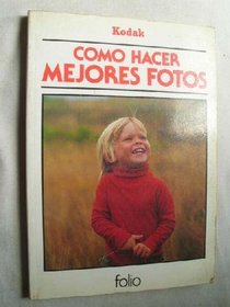 Cmo hacer mejores fotos