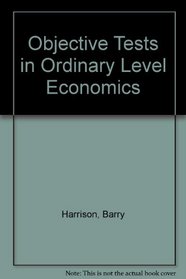 Objective Tests in Ordinary Level Economics