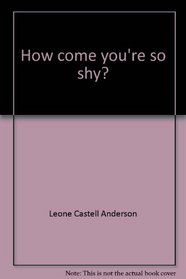 How come you're so shy? (A Big little golden book)
