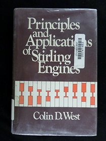 Principles and Applications Of Stirling Engines
