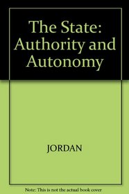 The State: Authority and Autonomy