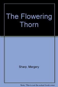 The Flowering Thorn (Ulverscroft Large Print)