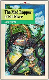 The Mad Trapper of Rat River