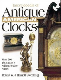 Encyclopedia of Antique American Clocks