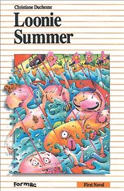 Loonie Summer (First Novel Series)