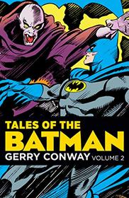 Tales of the Batman: Gerry Conway Vol. 3