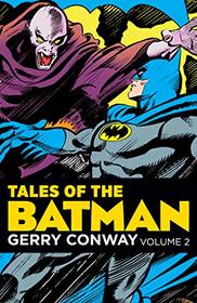 Tales of the Batman: Gerry Conway Vol. 3