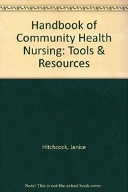 Handbook of Community Health Nursing: Tools & Resources