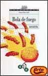 Bola de fuego/ Fireball (Spanish Edition)