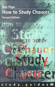 How To Study Chaucer (Study Guides)