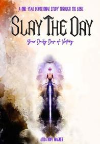 Slay the Day: Your Daily Dose of Victory