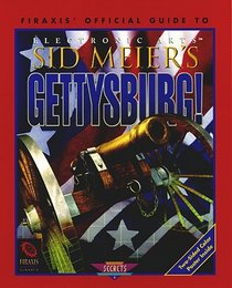 Sid Meier's Gettysburg! : The Official Strategy Guide (Secrets of the Games Series.)