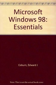 Microsoft Windows 98: Essentials