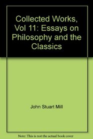 Collected Works, Vol 11: Essays on Philosophy