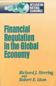 Financial Regulation in a Global Economy (Integrating National Economies)
