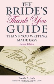 The Bride's Thank-You Guide: Thank-You Writing Made Easy