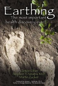 Earthing: The Most Important Health Discovery Ever!