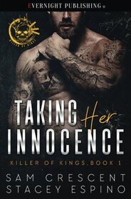 Taking Her Innocence (Killer of Kings) (Volume 1)