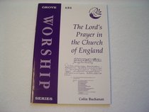 The Lord's Prayer in the Church of England (Worship)