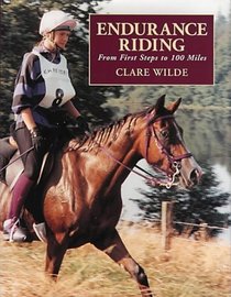 Endurance Riding: From First Steps to 100 Miles