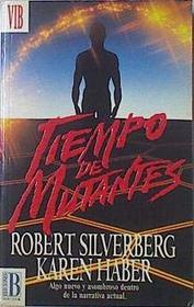 Tiempo de Mutantes (Spanish Edition)