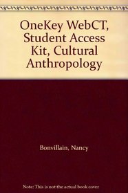 OneKey WebCT, Student Access Kit, Cultural Anthropology