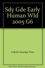 Sdy Gde Early Human Wld 2005 G6