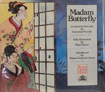 Madame Butterfly an Opera in TwoActs