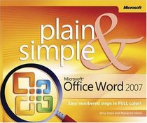 Microsoft  Office Word 2007 Plain & Simple (Plain & Simple Series)