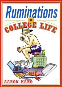 Ruminations on College Life