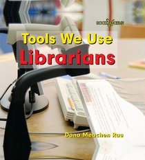 Librarians (Bookworms Tools We Use)