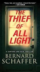 The Thief of All Light (Santero and Rein, Bk 1)