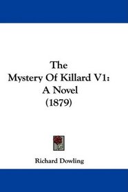 The Mystery Of Killard V1: A Novel (1879)