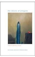 The Returns of Antigone: Interdisciplinary Essays (SUNY Series in Gender Theory)