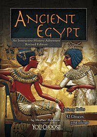 Ancient Egypt: An Interactive History Adventure (You Choose: Historical Eras)