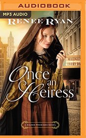 Once an Heiress (Gilded Promises)