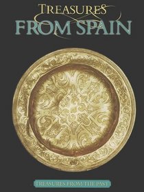 Treasures from Spain (Treasures from the Past (Vero Beach, Fla.).)