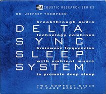 The Delta-Sync Sleep System: A Clinically Proven Breakthrough Method for Falling Asleep