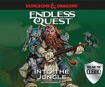 Dungeons & Dragons: Into The Jungle: An Endless Quest Book