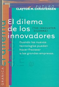 El dilema de los innovadores (Futuro)