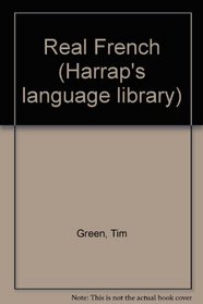 Real French (Harrap's language library)