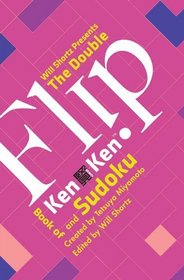 Will Shortz Presents The Double Flip Book of KenKen and Sudoku (Sudoku & Kenken)