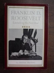 Franklin D. Roosevelt: Launching the New Deal