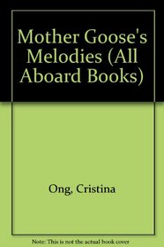Mother Goose Melodies (All Aboard Books)
