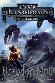 Sky Raiders (Turtleback School & Library Binding Edition) (Five Kingdoms)