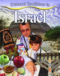 Cultural Traditions in Israel (Cultural Traditions in My World)